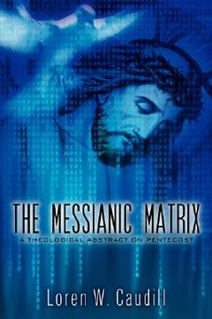 portada the messianic matrix (en Inglés)