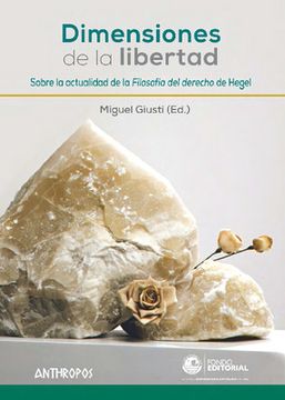 portada Dimensiones de la libertad: Sobre la actualidad de la filosofía del derecho de Hegel (in Spanish)