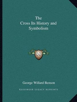 portada the cross its history and symbolism (en Inglés)