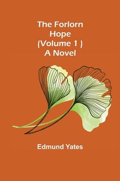 portada The Forlorn Hope (Volume. 1 ) A Novel (en Inglés)