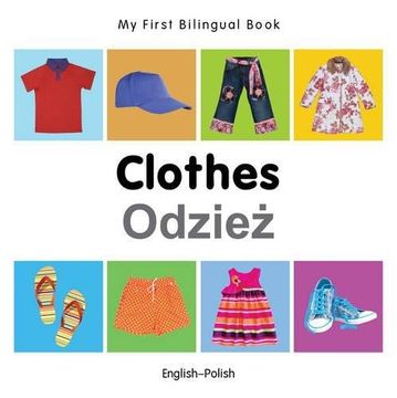 portada My First Bilingual Book?Clothes (English?Polish) (en Portugués)