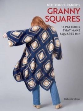 portada Not Your Granny's Granny Squares (en Inglés)