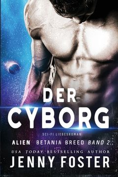 portada Alien - Der Cyborg: Science Fiction Liebesroman (in German)