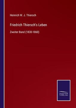 portada Friedrich Thiersch's Leben: Zweiter Band (1830-1860) (en Alemán)