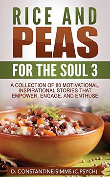 portada Rice and Peas For The Soul 3: A Collection of 80 Motivational, Inspirational Stories That Empower, Enthuse and Engage