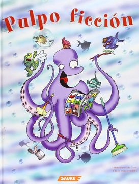 portada Pulpo Ficcion/ Octopus Fiction,El Pulpo que ve el Mundo al Reves/ the Octopus who Sees the World Upside Down
