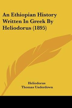 portada an ethiopian history written in greek by heliodorus (1895) (en Inglés)