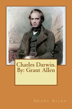 portada Charles Darwin. By: Grant Allen (in English)
