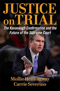 portada Justice on Trial: The Kavanaugh Confirmation and the Future of the Supreme Court (in English)