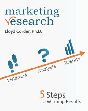 portada Marketing Research: 5 Steps to Winning Results