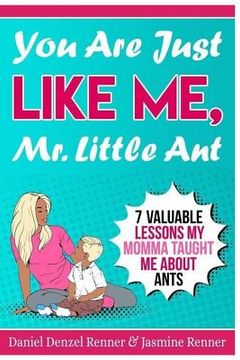 portada You Are Just Like Me Mr. Little Ant: 7 Valuable Lessons my Momma Taught Me About Ants (in English)