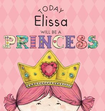 portada Today Elissa Will Be a Princess (en Inglés)