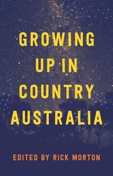 portada Growing Up in Country Australia (en Inglés)
