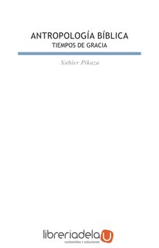 portada Antropología Bíblica: Tiempos de Gracia (in Spanish)