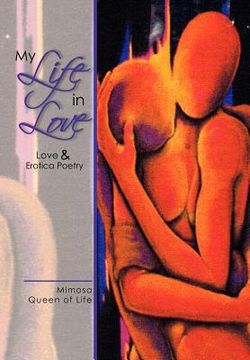 portada my life in love: love & erotica poetry (en Inglés)