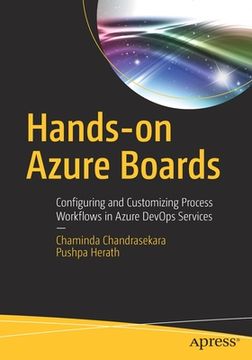 portada Hands-On Azure Boards: Configuring and Customizing Process Workflows in Azure Devops Services (en Inglés)