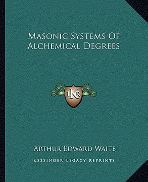 portada masonic systems of alchemical degrees (in English)