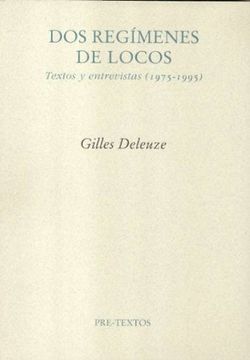 portada Dos Regímenes de Locos. Textos y Entrevistas (1975-2005) ( Ensayo) (in Spanish)