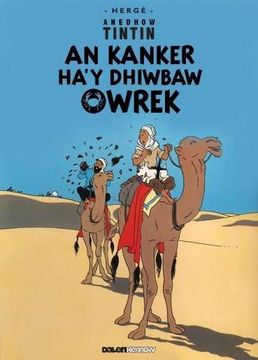 portada Tintin: An Kanker Ha'y Dhiwbaw Owrek (Cornish) (Tintin in Cornish)
