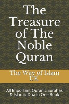 portada The Treasure of The Noble Quran: All Important Quranic Surahas & Islamic Dua in One Book (en Inglés)