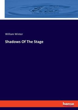 portada Shadows Of The Stage (en Inglés)