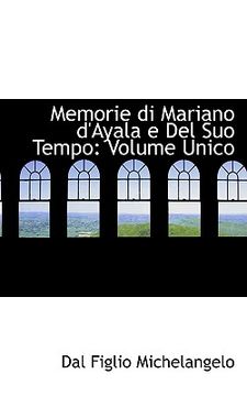 portada memorie di mariano d'ayala e del suo tempo: volume unico (en Inglés)