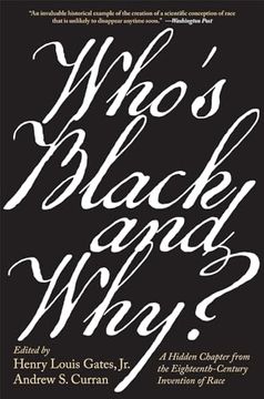 portada Who’S Black and Why? A Hidden Chapter From the Eighteenth-Century Invention of Race (en Inglés)