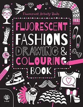 portada Fluorescent Fashions Drawing & Colouring Book (Fluorescent Activity Books) 
