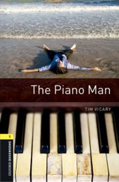 portada Oxford Bookworms Library: Oxford Bookworms 1. The Piano man mp3 Pack (en Inglés)