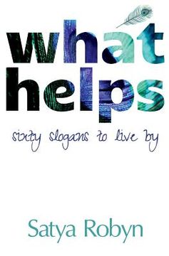 portada What Helps: Sixty Slogans to Live By (en Inglés)