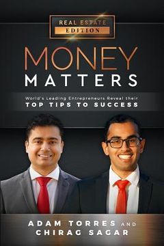 portada Money Matters: World's Leading Entrepreneurs Reveal Their Top Tips to Success (Vol.1 - Edition 2) (en Inglés)