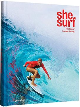 portada She Surf: The Rise of Female Surfing (en Inglés)