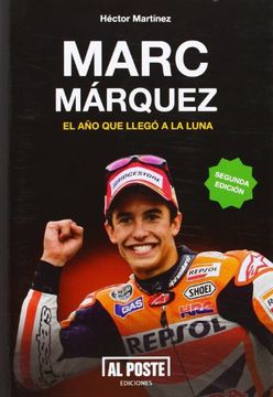 portada Marc Márquez: El año que Llegó a la Luna