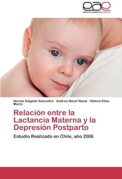 portada Relación Entre la Lactancia Materna y la Depresión Postparto: Estudio Realizado en Chile, año 2006
