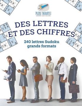 portada Des lettres et des chiffres 240 lettres Sudoku grands formats (in French)