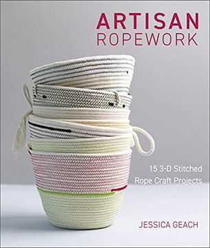 portada Artisan Ropework: 15 3-d Stitched Rope Craft Projects 
