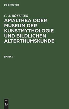portada Amalthea Oder Museum der Kunstmythologie und Bildlichen Alterthumskunde (en Alemán)
