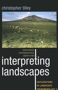 portada Interpreting Landscapes: Geologies, Topographies, Identities; Explorations in Landscape Phenomenology 3 (en Inglés)