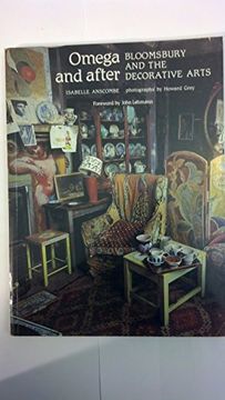 portada Omega and After: Bloomsbury and the Decorative Arts (en Inglés)