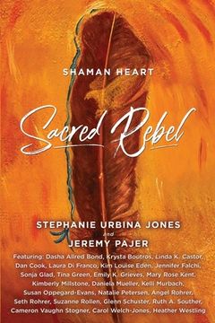 portada Shaman Heart: Sacred Rebel