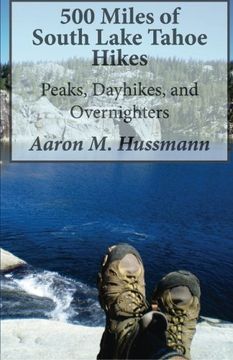 portada 500 Miles of South Lake Tahoe Hikes: Peaks, Day Hikes, and Overnighters