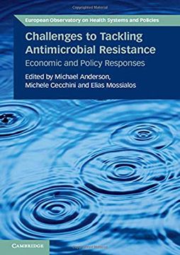 portada Challenges to Tackling Antimicrobial Resistance: Economic and Policy Responses (European Observatory on Health Systems and Policies) (en Inglés)