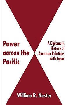 portada Power Across the Pacific: A Diplomatic History of American Relations With Japan (en Inglés)