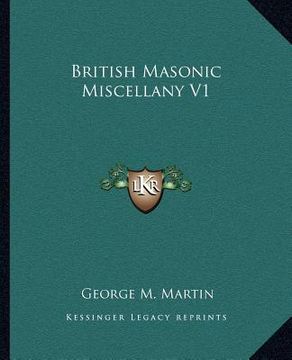 portada british masonic miscellany v1 (en Inglés)
