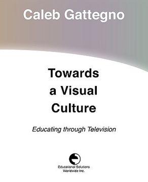 portada towards a visual culture: educating through television (en Inglés)
