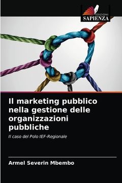 portada Il marketing pubblico nella gestione delle organizzazioni pubbliche (en Italiano)