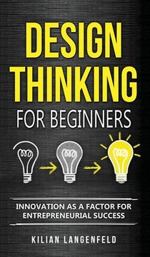 portada Design Thinking for Beginners: Innovation as a factor for entrepreneurial success (en Inglés)