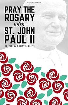 portada Pray the Rosary With Saint John Paul ii (en Inglés)