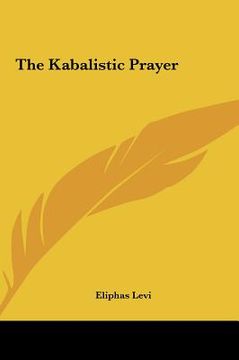 portada the kabalistic prayer (in English)