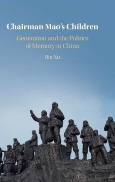 portada Chairman Mao'S Children: Generation and the Politics of Memory in China (en Inglés)